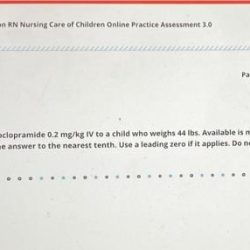 Dosage calculation rn critical care proctored assessment 3.1